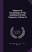 Minutes of Proceedings of the Institution of Civil Engineers, Volume 10