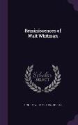 Reminiscences of Walt Whitman