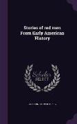 Stories of Red Men from Early American History