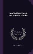 How To Make Simple The Transfer Of Land