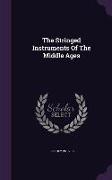 The Stringed Instruments of the Middle Ages