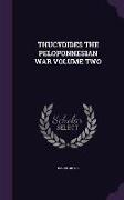 Thucydides the Peloponnesian War Volume Two