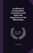 Certificate of Incorporation, Constitution and Rules and Regulations of the Minute Men