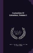 Curiosities Of Literature, Volume 1