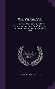 Via, Veritas, Vita: Lectures on Christianity in its Most Simple and Intelligible Form. Delivered in Oxford and London in April and May 189