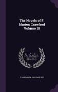 The Novels of F. Marion Crawford Volume 15