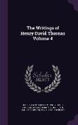 The Writings of Henry David Thoreau Volume 4