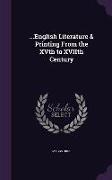 English Literature & Printing From the XVth to XVIIth Century