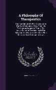 A Philosophy of Therapeutics: The Foundation of Which Rests Upon the Two Postulates: First, That It Is the Human Organism That Is the Active Factor