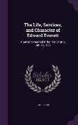 The Life, Services, and Character of Edward Everett: A Sermon Preached in the First Church, Jan. 22, 1865