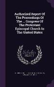 Authorized Report of the Proceedings of the ... Congress of the Protestant Episcopal Church in the United States