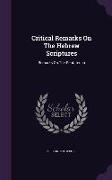 Critical Remarks On The Hebrew Scriptures: Remarks On The Pentateuch
