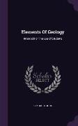 Elements of Geology: Intended for the Use of Students