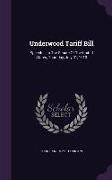 Underwood Tariff Bill: Speech ... in the Senate of the United States, Thursday, July 31, 1913