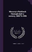 Memory's Harkback Through Half-a-century, 1808 To 1858