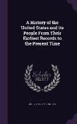 A History of the United States and its People From Their Earliest Records to the Present Time