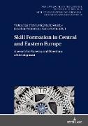 Skill Formation in Central and Eastern Europe