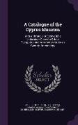 A Catalogue of the Cyprus Museum: With a Chronicle of Excavations Undertaken Since the British Occupation and Introductory Notes on Cypriote Archaeo