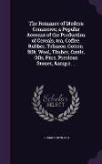 The Romance of Modern Commerce, A Popular Account of the Production of Cereals, Tea, Coffee, Rubber, Tobacco, Cotton, Silk, Wool, Timber, Cattle, Oils