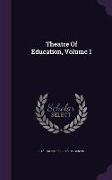 Theatre Of Education, Volume 1