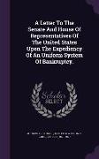 A Letter to the Senate and House of Representatives of the United States Upon the Expediency of an Uniform System of Bankruptcy