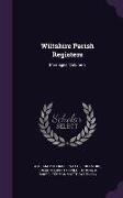 Wiltshire Parish Registers: Marriages, Volume 3