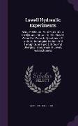 Lowell Hydraulic Experiments: Being A Selection From Experiments On Hydraulic Motors, On The Flow Of Water Over Weirs, In Open Canals Of Uniform Rec