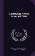 The Housing Problem in War and Peace