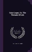 Saint Leger, Or, The Threads Of Life