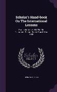 Scholar's Hand-Book on the International Lessons: Studies in Acts and in the Old Testament. Second Series- Fourth Year 1883