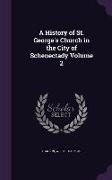 A History of St. George's Church in the City of Schenectady Volume 2