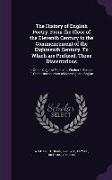 The History of English Poetry, From the Close of the Eleventh Century to the Commencement of the Eighteenth Century. To Which are Prefixed, Three Diss