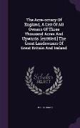 The Acre-Ocracy of England, a List of All Owners of Three Thousand Acres and Upwards. [Entitled.] the Great Landowners of Great Britain and Ireland