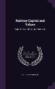 Railway Capital and Values: Paper for the Traffic Club of New York