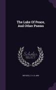 The Lake Of Peace, And Other Poems