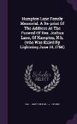 Hampton Lane Family Memorial. A Re-print Of The Address At The Funeral Of Dea. Joshua Lane, Of Hampton, N.h. (who Was Killed By Lightning June 14, 176