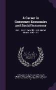 A Career in Consumer Economics and Social Insurance: Oral History Transcript / and Related Material, 1969-1971