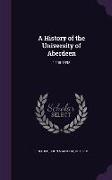 A History of the University of Aberdeen: 1495-1895