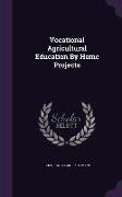 Vocational Agricultural Education By Home Projects