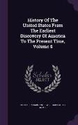 History of the United States from the Earliest Discovery of America to the Present Time, Volume 6