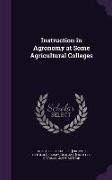 Instruction in Agronomy at Some Agricultural Colleges