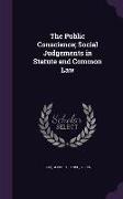 The Public Conscience, Social Judgements in Statute and Common Law