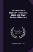 John Pendleton Kennedy, John Eaton Cooke And Other Southern Novelists