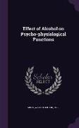 Effect of Alcohol on Psycho-physiological Functions