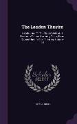 The London Theatre: A Collection of the Most Celebrated Dramatic Pieces. Correctly Given, from Copies Used in the Theatres, Volume 24