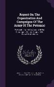 Report on the Organization and Campaigns of the Army of the Potomac: To Which Is Added an Account of the Campaign in Western Virginia, with Plans of B