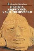 Historia, Arqueolog-A Y Arte Prehispnico