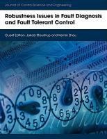 Robustness Issues in Fault Diagnosis and Fault Tolerant Control