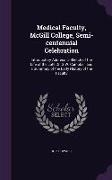 Medical Faculty, McGill College, Semi-centennial Celebration: Introductory Address: a Sketch of the Life of the Late Dr. G.W. Campbell and a Summary o