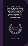 A Careful And Strict Inquiry Into The Modern Prevailing Notions Of That Freedom Of Will Which Is Supposed To Be Essential To Moral Agency, Virtue And